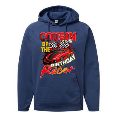 Race Car Cousin Of The Birthday Racer Racing Family Party Performance Fleece Hoodie