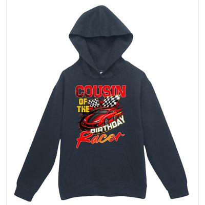 Race Car Cousin Of The Birthday Racer Racing Family Party Urban Pullover Hoodie