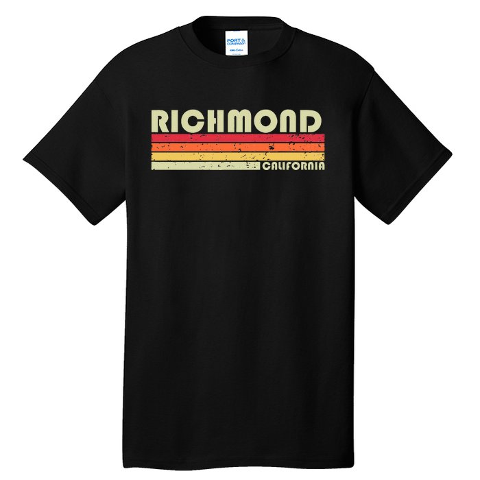 Richmond Ca California Funny City Home Roots Gift Retro 80s Tall T-Shirt