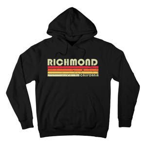 Richmond Ca California Funny City Home Roots Gift Retro 80s Tall Hoodie