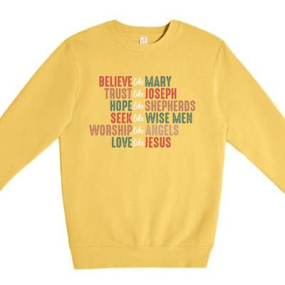 Retro Christian Christmas Believe Like Mary Love Like Jesus Gift Premium Crewneck Sweatshirt