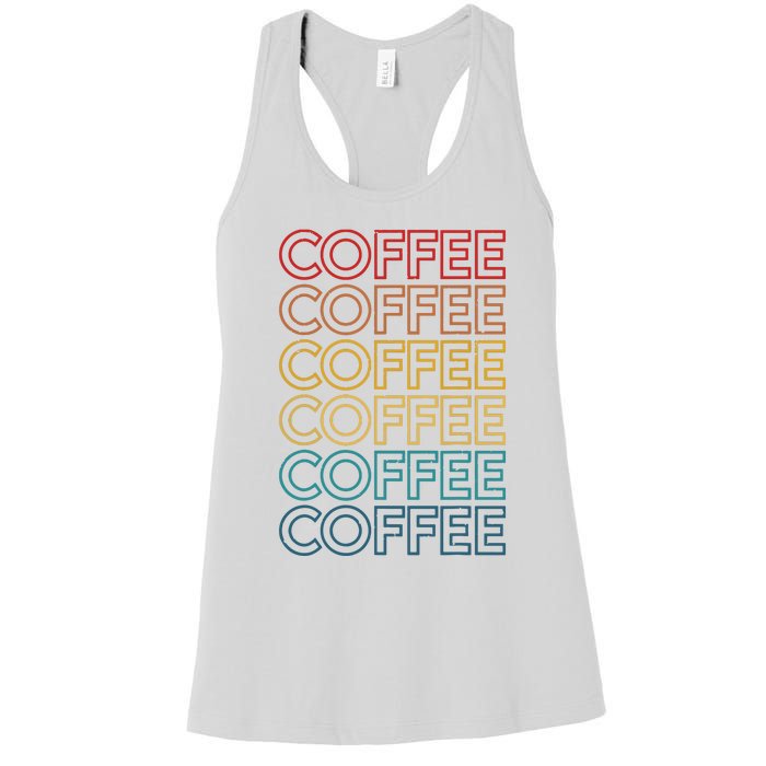 Retro Coffee Coffee Coffee Art Vintage Coffee Addicts Women's Racerback Tank