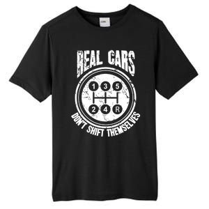 Race Car Driver Gift Real Cars Don't Shift Themselves Great Gift Tall Fusion ChromaSoft Performance T-Shirt