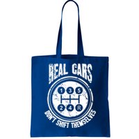 Race Car Driver Gift Real Cars Don't Shift Themselves Great Gift Tote Bag