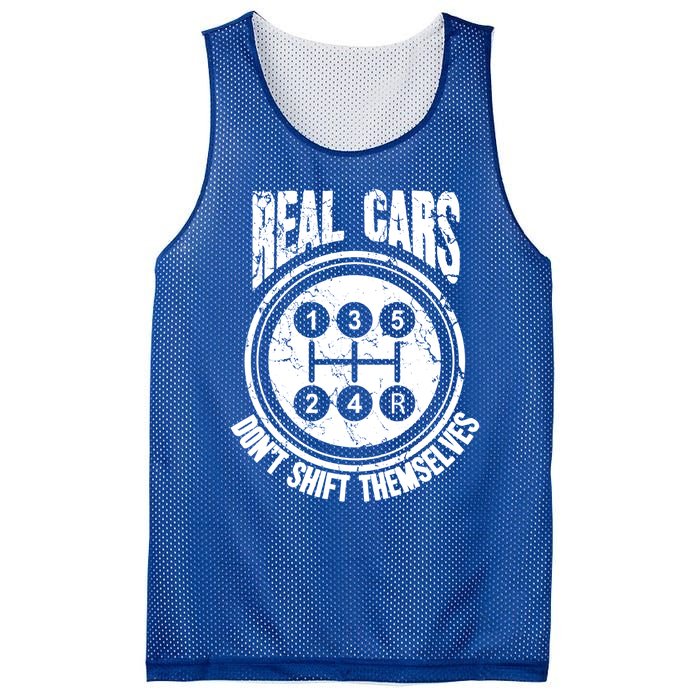 Race Car Driver Gift Real Cars Don't Shift Themselves Great Gift Mesh Reversible Basketball Jersey Tank