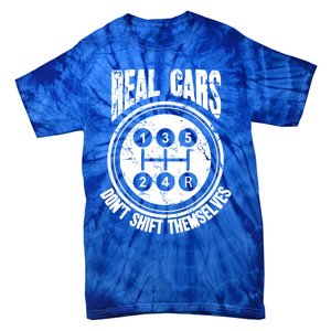 Race Car Driver Gift Real Cars Don't Shift Themselves Great Gift Tie-Dye T-Shirt