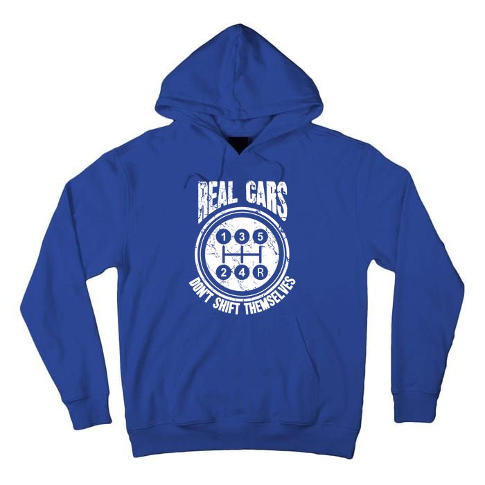 Race Car Driver Gift Real Cars Don't Shift Themselves Great Gift Tall Hoodie