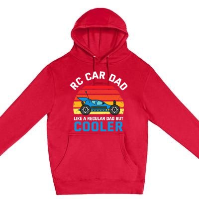 RC Car Dad Like A Regular Dad But Cooler RC Racing Lover Premium Pullover Hoodie