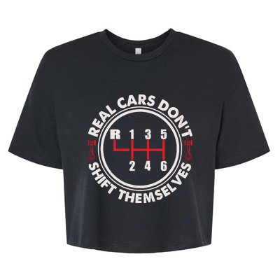 Real Cars Don't Shift Themselves Funny Auto Racing Mechanic Bella+Canvas Jersey Crop Tee