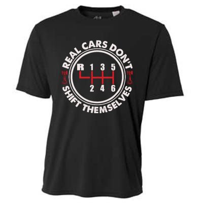 Real Cars Don't Shift Themselves Funny Auto Racing Mechanic Cooling Performance Crew T-Shirt