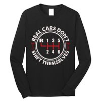 Real Cars Don't Shift Themselves Funny Auto Racing Mechanic Long Sleeve Shirt