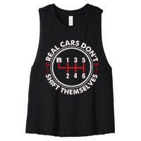 Real Cars Don't Shift Themselves Funny Auto Racing Mechanic Women's Racerback Cropped Tank