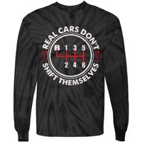 Real Cars Don't Shift Themselves Funny Auto Racing Mechanic Tie-Dye Long Sleeve Shirt