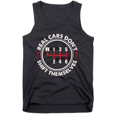 Real Cars Don't Shift Themselves Funny Auto Racing Mechanic Tank Top