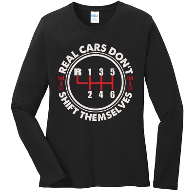 Real Cars Don't Shift Themselves Funny Auto Racing Mechanic Ladies Long Sleeve Shirt