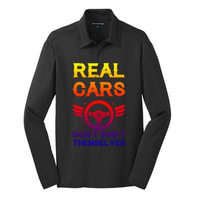 Real Cars Don't Shift Themselves Auto Racing Mechanic Gift Silk Touch Performance Long Sleeve Polo