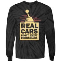 Real Cars Dont Shift Themselves Tie-Dye Long Sleeve Shirt