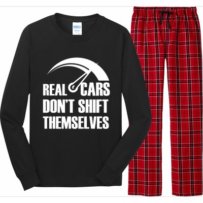 Real Cars Don't Shift Themselves Auto Racing Mechanic Gift Long Sleeve Pajama Set