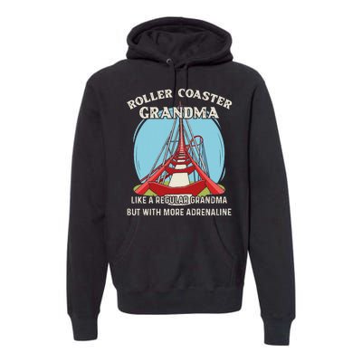 Roller Coaster Design For Your Roller Coaster Grandma Premium Hoodie