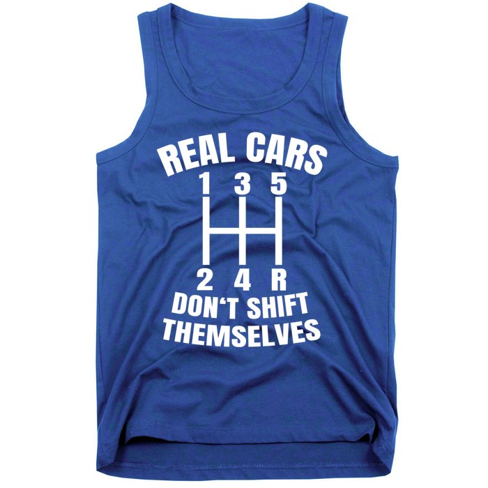 Real Cars Don't Shift Thems Mechanic Auto Racing Gift Tank Top