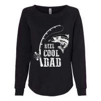 Reel Cool Dad Fishing Daddy Fathers Day Womens California Wash Sweatshirt