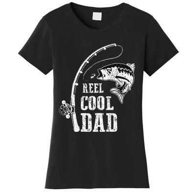 Reel Cool Dad Fishing Daddy Fathers Day Women's T-Shirt