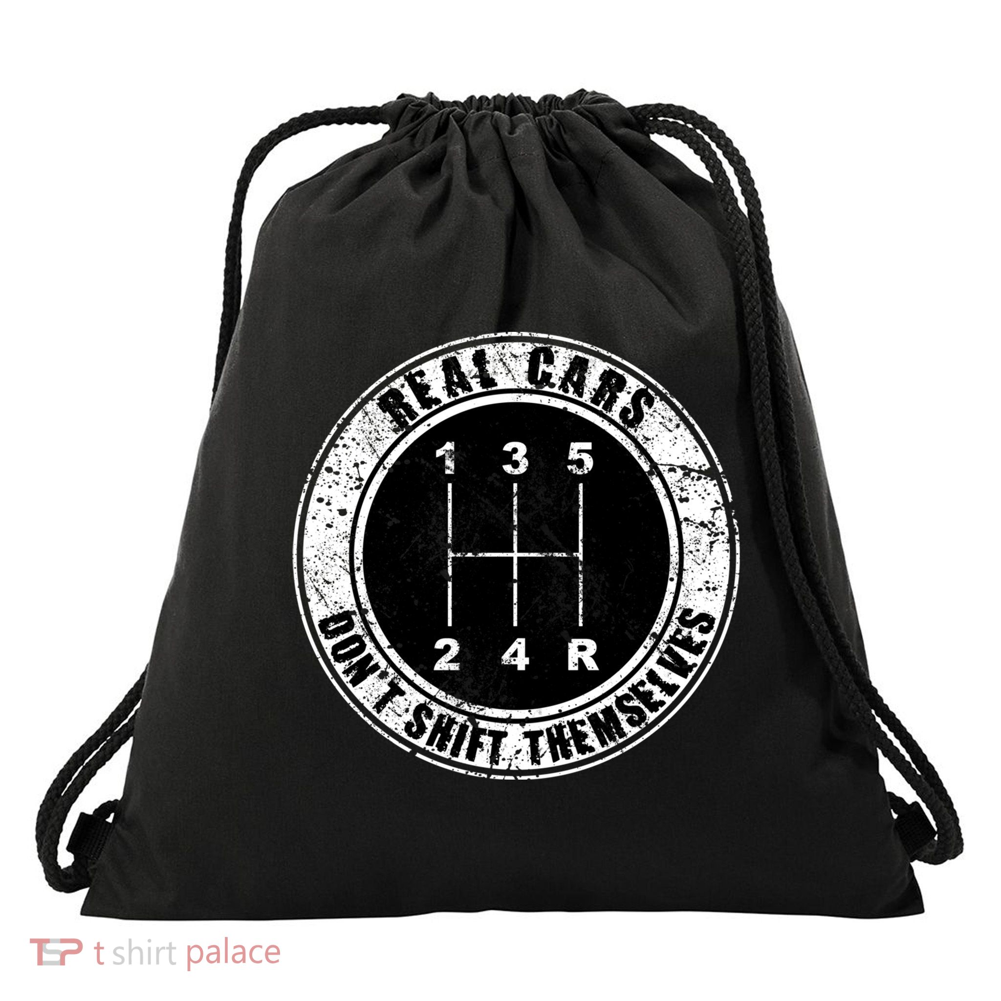 Real Cars Don't Shift Themselves Ual Transmission Gift Drawstring Bag