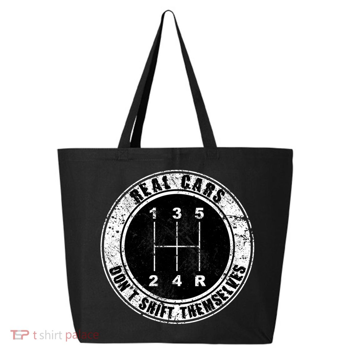 Real Cars Don't Shift Themselves Ual Transmission Gift 25L Jumbo Tote