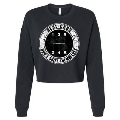 Real Cars Don't Shift Themselves Ual Transmission Gift Cropped Pullover Crew