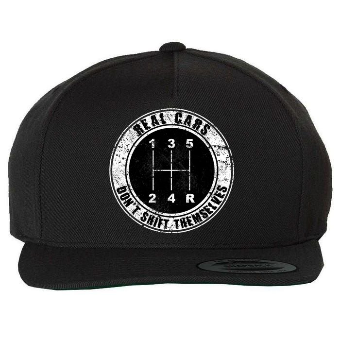 Real Cars Don't Shift Themselves Ual Transmission Gift Wool Snapback Cap