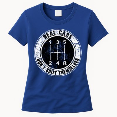 Real Cars Don't Shift Themselves Ual Transmission Gift Womens T-Shirt