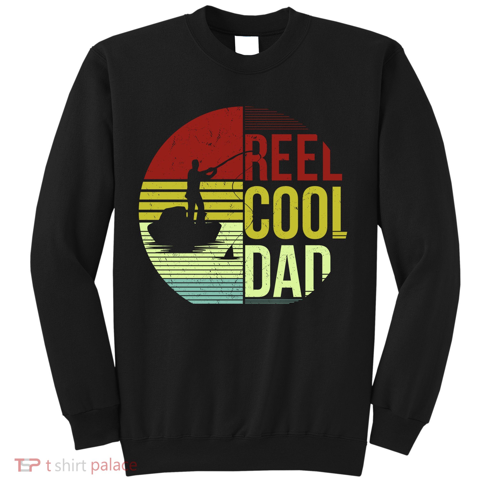 Reel Cool Dad Funny Fishing Fish Sweatshirt