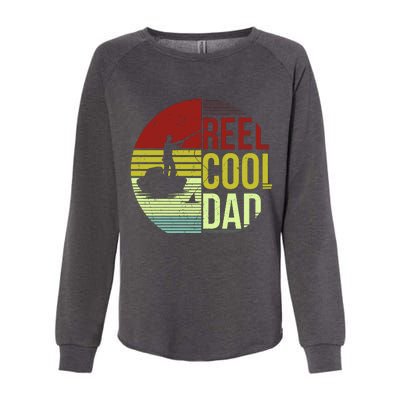 Reel Cool Dad Funny Fishing Fish Womens California Wash Sweatshirt