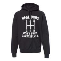 Real Cars DonT Shift Themselves Mechanic Auto Racing Premium Hoodie