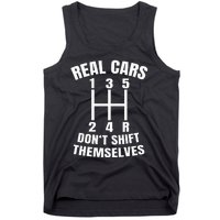 Real Cars DonT Shift Themselves Mechanic Auto Racing Tank Top