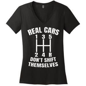 Real Cars DonT Shift Themselves Mechanic Auto Racing Women's V-Neck T-Shirt