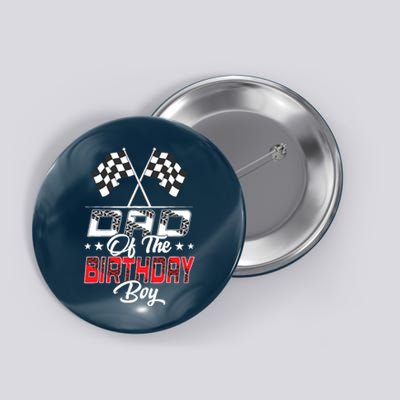 Race Car Dad Of The Birthday Boy Racing Family Pit Crew Button