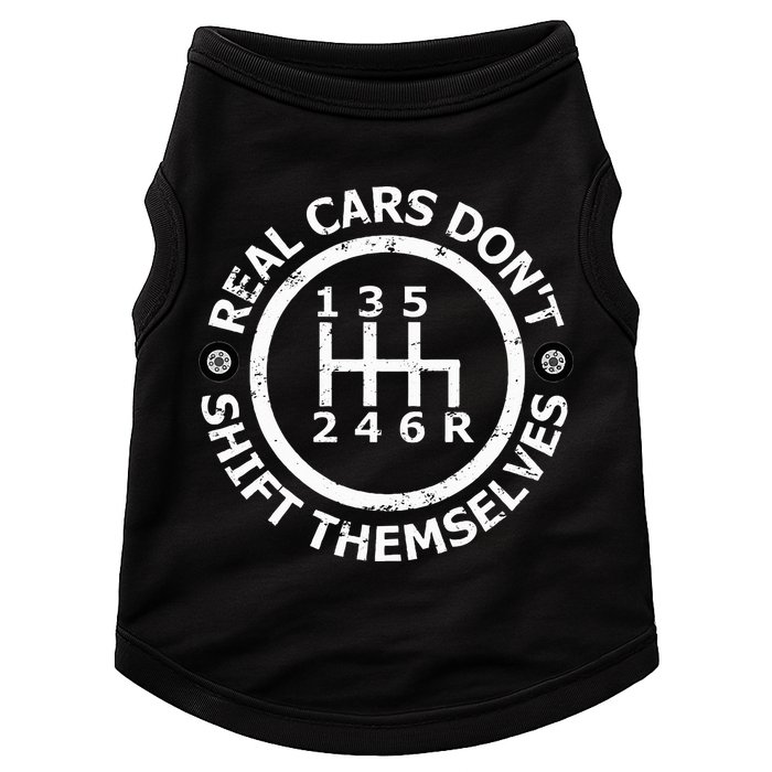 Real Cars DonT Shift Themselves Six Speed Drifting Doggie Tank