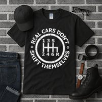 Real Cars DonT Shift Themselves Six Speed Drifting Tall T-Shirt