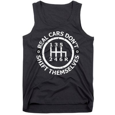 Real Cars DonT Shift Themselves Six Speed Drifting Tank Top