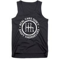 Real Cars DonT Shift Themselves Six Speed Drifting Tank Top