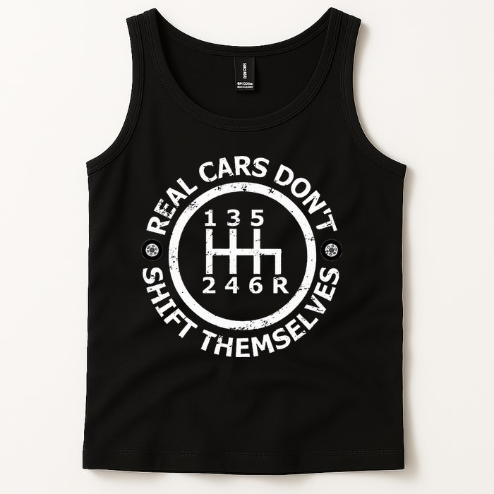 Real Cars DonT Shift Themselves Six Speed Drifting Tank Top