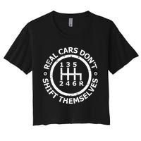 Real Cars DonT Shift Themselves Six Speed Drifting Women's Crop Top Tee