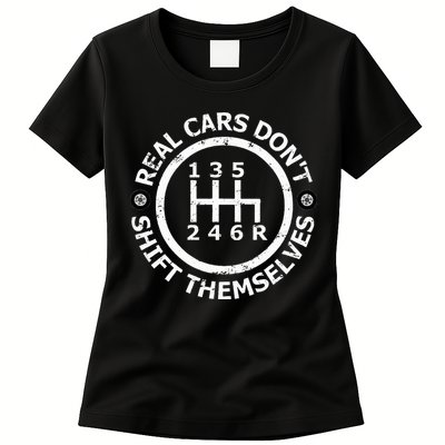 Real Cars DonT Shift Themselves Six Speed Drifting Womens T-Shirt