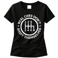 Real Cars DonT Shift Themselves Six Speed Drifting Womens T-Shirt
