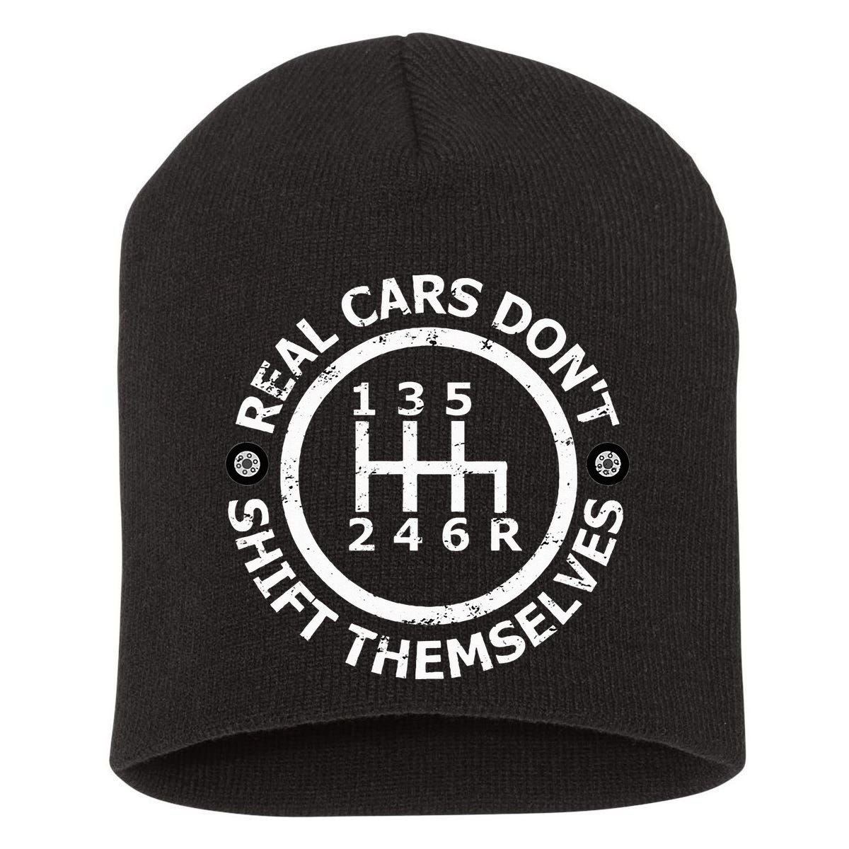 Real Cars DonT Shift Themselves Six Speed Drifting Short Acrylic Beanie