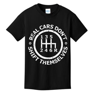 Real Cars DonT Shift Themselves Six Speed Drifting Kids T-Shirt