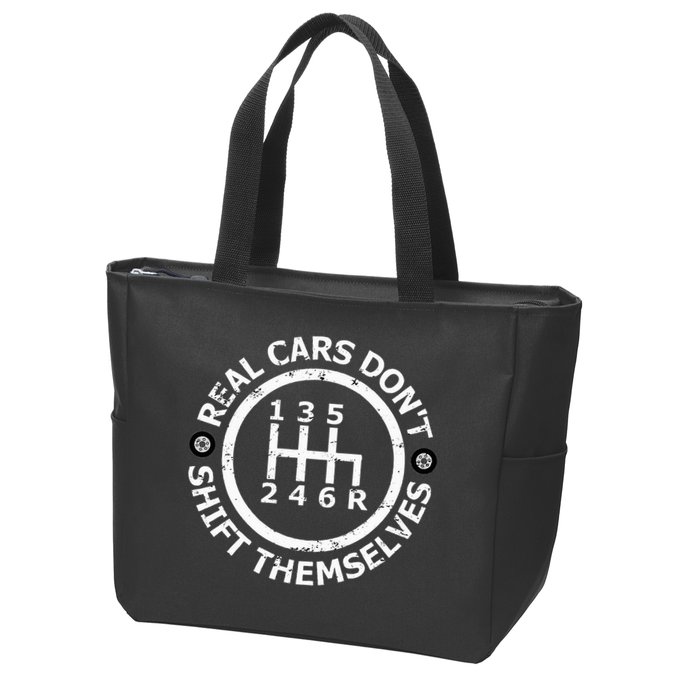 Real Cars DonT Shift Themselves Six Speed Drifting Zip Tote Bag