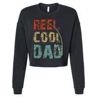 Reel Cool Dad Funny Fishing Fathers Day Fisherman Daddy Cropped Pullover Crew