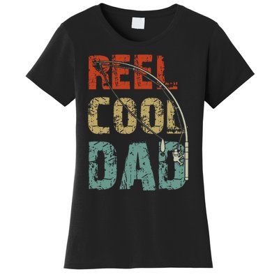 Reel Cool Dad Funny Fishing Fathers Day Fisherman Daddy Women's T-Shirt